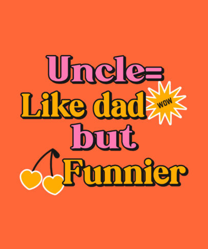 Cool T-Shirt Design Generator for a Funny Uncle 5653a